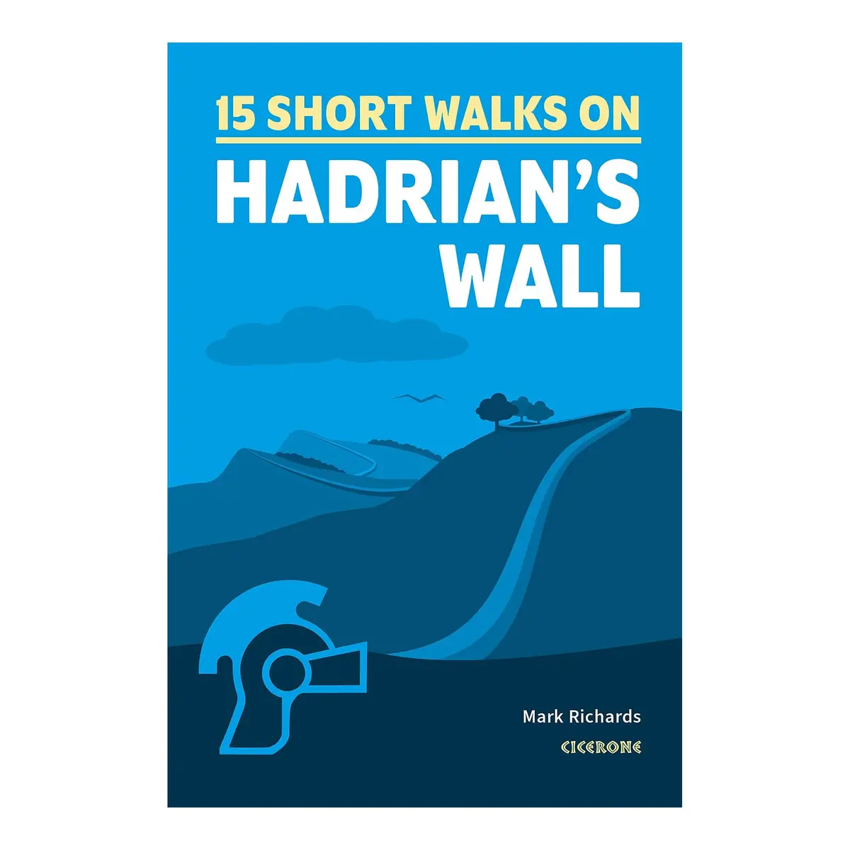 15 Short Walks Around Hadrians Wall 1