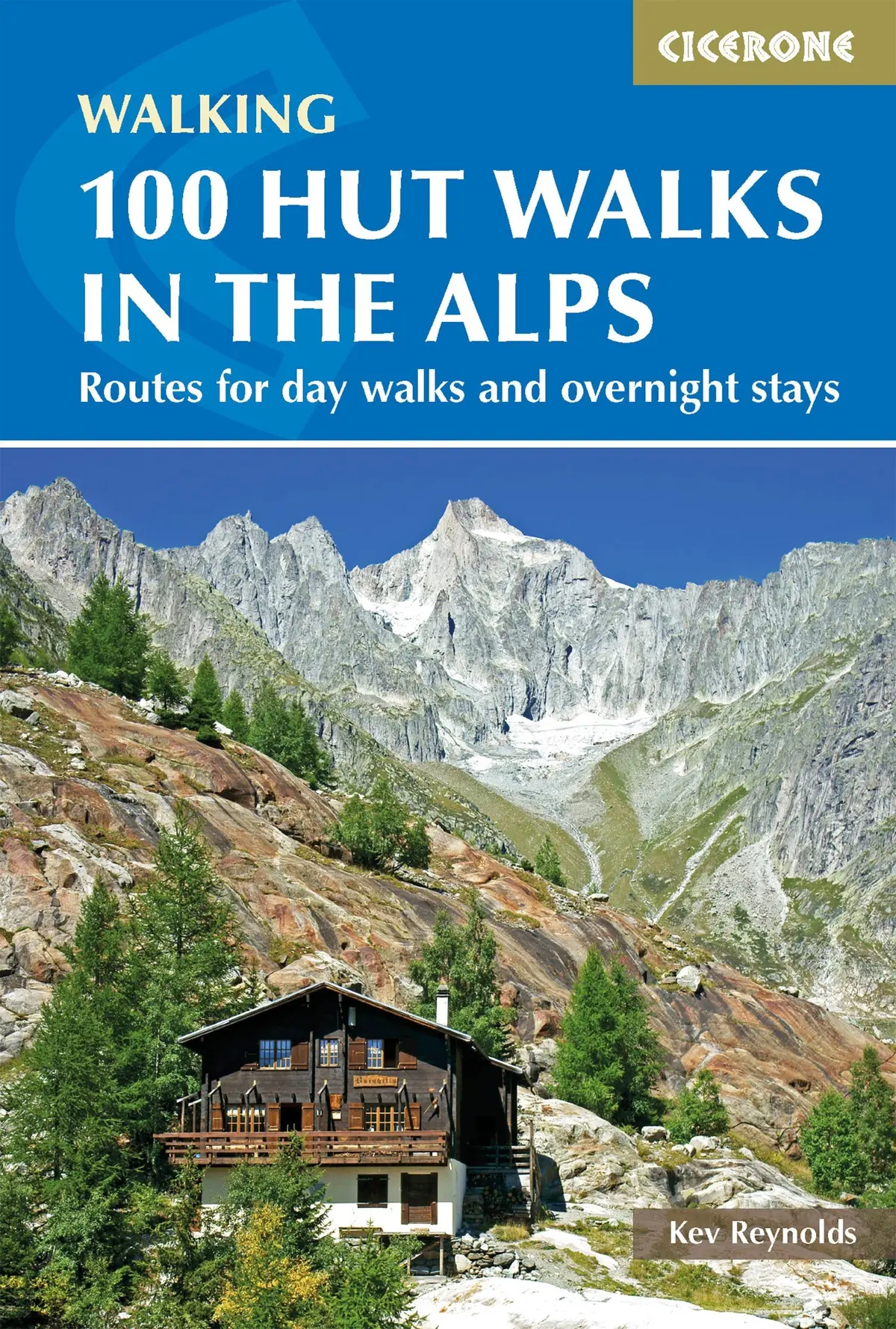 100 Hut Walks In The Alps 1