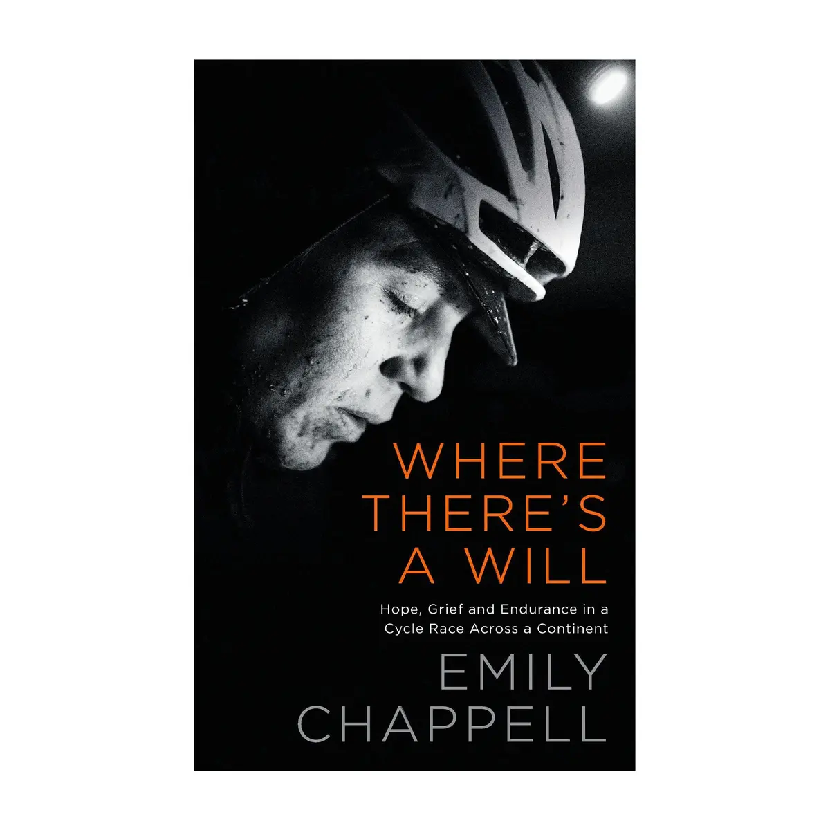 Where There’S A Will: Hope, Grief And Endurance In A Cycle Race Across A Continent 1